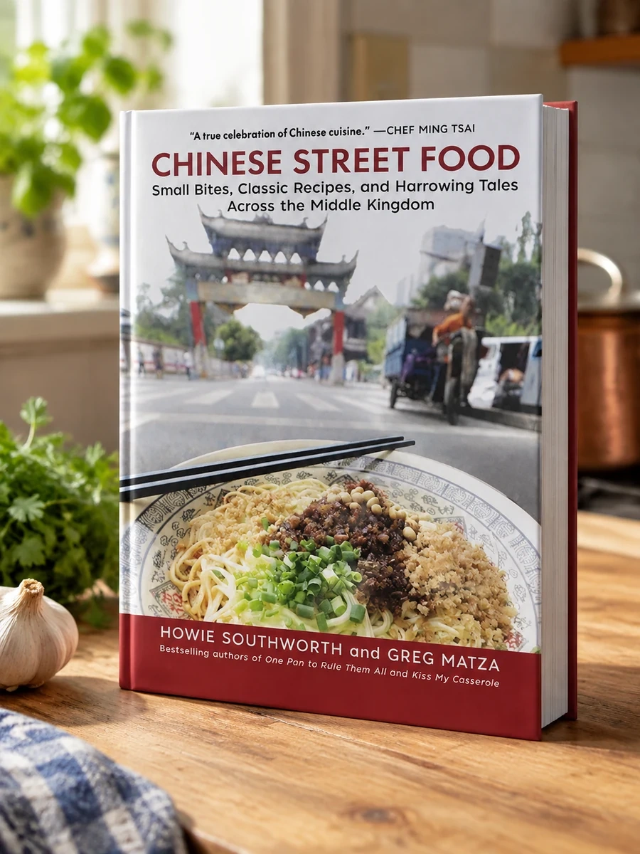 Chinese Street Food: Small Bites, Classic Recipes, and Harrowing Tales Across the Middle Kingdom