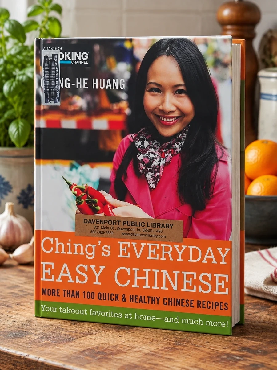 Ching's Everyday Easy Chinese: More Than 100 Quick & Healthy Chinese Recipes