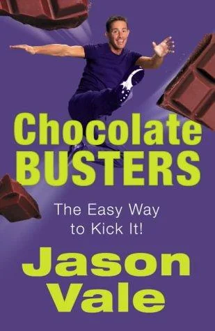 Chocolate Busters: The Easy Way to Kick It! (UK)