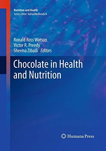 Chocolate in Health and Nutrition (Softcover Reprint of the Original 1st 2013) by Watson, Ronald Ross