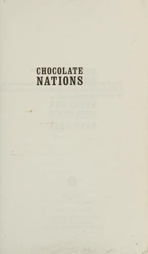 Chocolate Nations: Living and Dying for Cocoa in West Africa