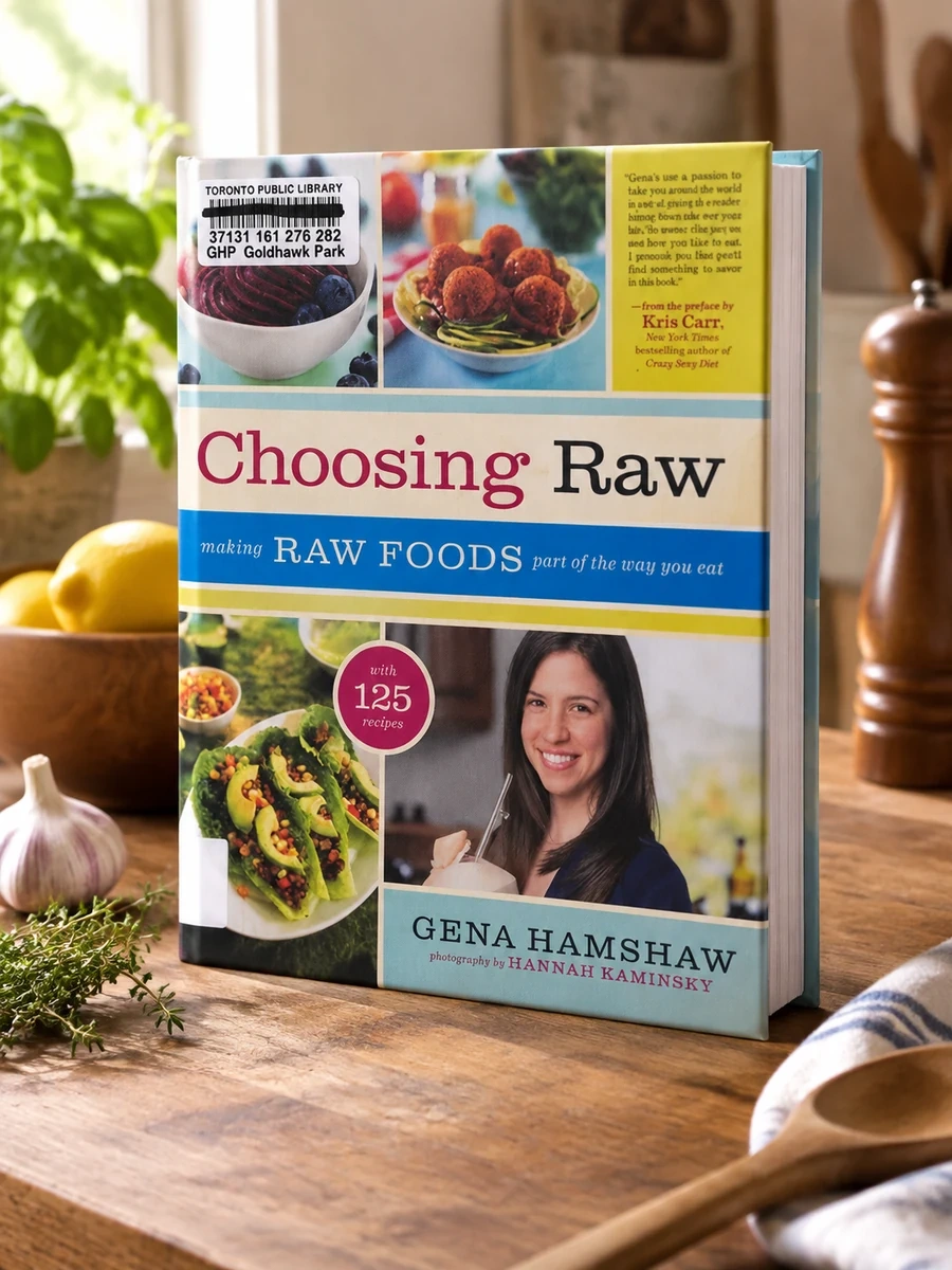 Choosing Raw: Making Raw Foods Part of the Way You Eat