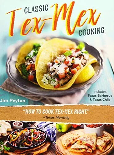 Classic Tex-Mex Cooking by Peyton, Jim