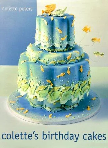 Colette's Birthday Cakes by Peters, Colette