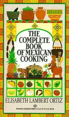 Complete Book of Mexican Cooking: A Cookbook