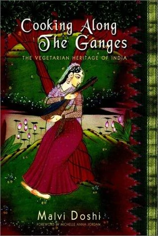 Cooking Along the Ganges: The Vegetarian Heritage of India