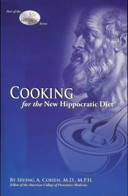 Cooking for the New Hippocratic Diet by Cohen, Irving