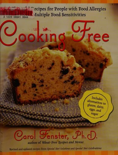 Cooking Free: 200 Flavorful Recipes for People with Food Allergies and Multiple Food Sensitivities