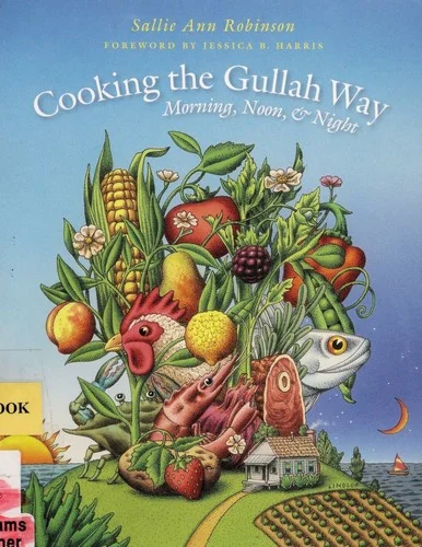 Cooking the Gullah Way, Morning, Noon, and Night