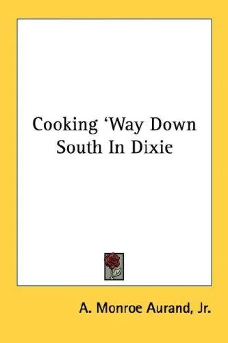 Cooking 'Way Down South In Dixie