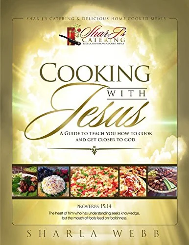 Cooking with Jesus by Webb, Sharla J