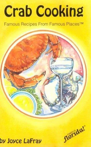 Crab Cooking: Famous Recipes from Famous Places