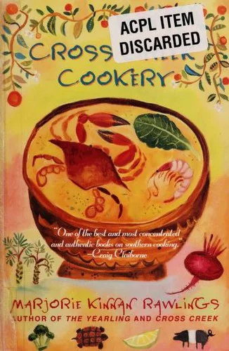 Cross Creek Cookery by Rawlings, Marjorie Kinnan