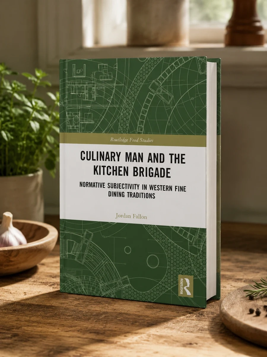 Culinary Man and the Kitchen Brigade: Normative Subjectivity in Western Fine Dining Traditions