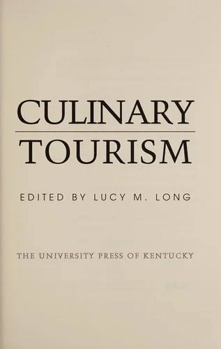 Culinary Tourism by Long, Lucy M