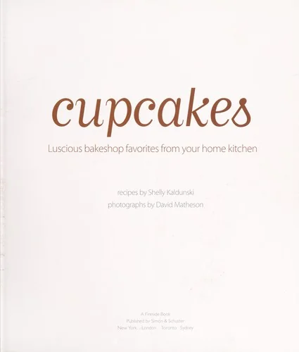 Cupcakes: Luscious Bakeshop Favorites from Your Home Kitchen