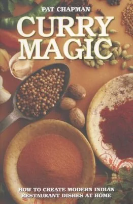 Curry Magic: How to Create Modern Indian Restaurant Dishes at Home