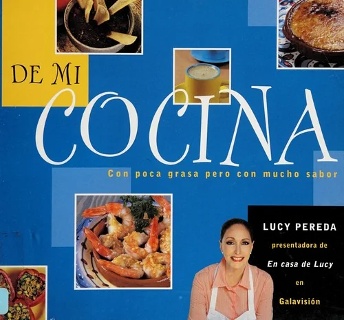 de Mi Cocina / From My Kitchen = From My Kitchen by Pereda, Lucy