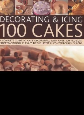 Decorating & Icing 100 Cakes
