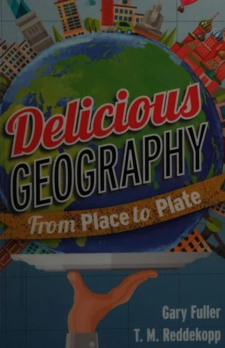 Delicious Geography: From Place to Plate
