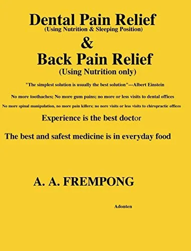 Dental Pain Relief & Back Pain Relief by Frempong, A a