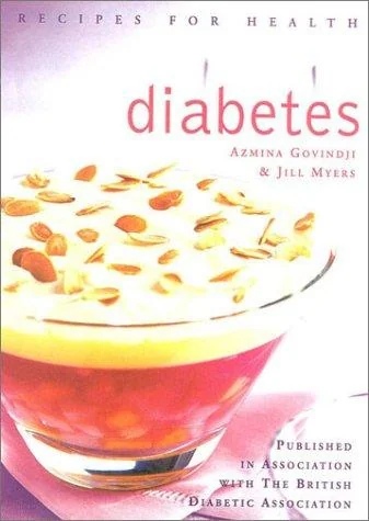 Diabetes: Low Fat, Low Sugar, Carbohydrate-Counted Recipes for the Management of Diabetes