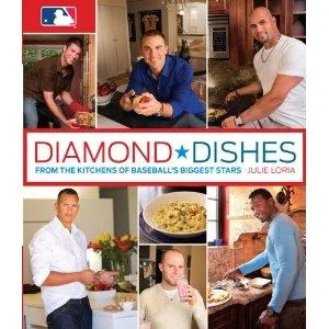 Diamond Dishes: From the Kitchens of Baseball's Biggest Stars