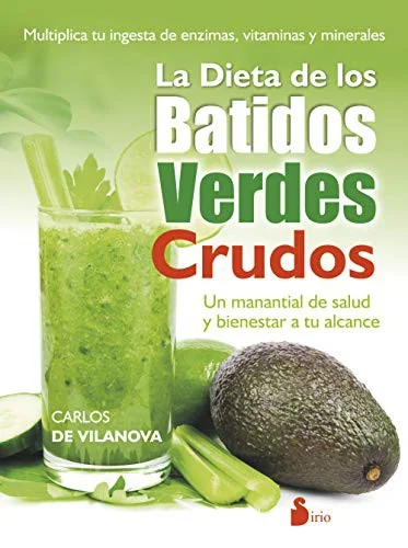 Dieta de Los Batidos Verdes Crudos, La