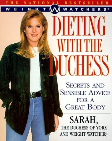 Dieting with the Duchess: Secrets and Sensible Advice for a Great Body