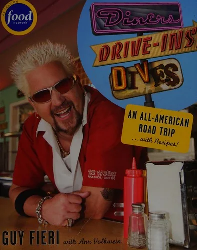 Diners, Drive-Ins and Dives: An All-American Road Trip...with Recipes!