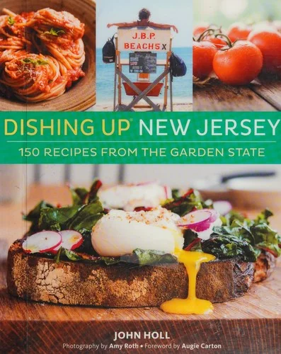 Dishing Up(r) New Jersey: 150 Recipes from the Garden State