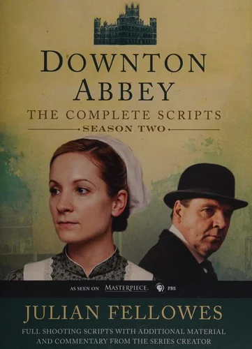 Downton Abbey Script Book Season 2 by Fellowes, Julian