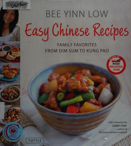 Easy Chinese Recipes: Family Favorites from Dim Sum to Kung Pao by Low, Bee Yinn