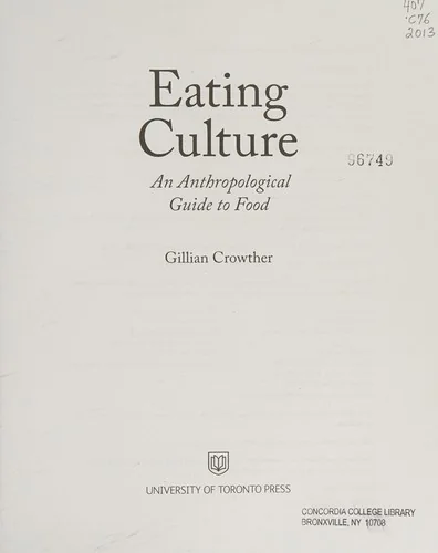 Eating Culture: An Anthropological Guide to Food