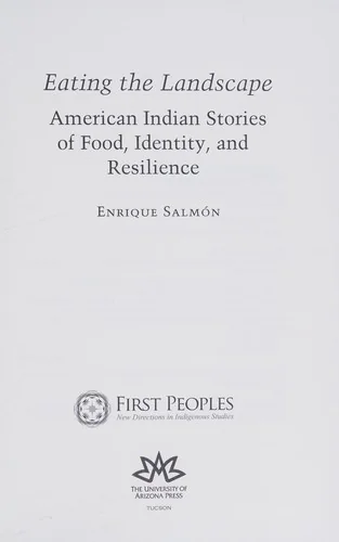Eating the Landscape: American Indian Stories of Food, Identity, and Resilience