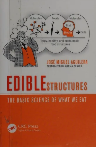 Edible Structures: The Basic Science of What We Eat