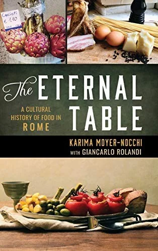 Eternal Table: A Cultural History of Food in Rome