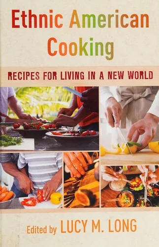 Ethnic American Cooking: Recipes for Living in a New World