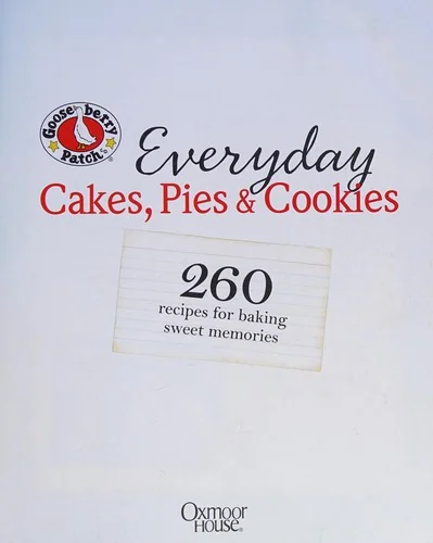 Everyday Cakes, Pies & Cookies