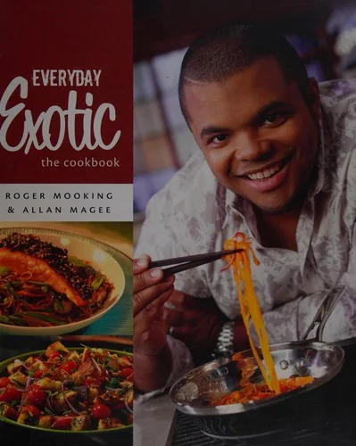 Everyday Exotic: The Cookbook by Mooking, Roger
