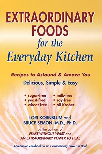 Extraordinary Foods for the Everyday Kitchen (E-Book) by Kornblum, Lori