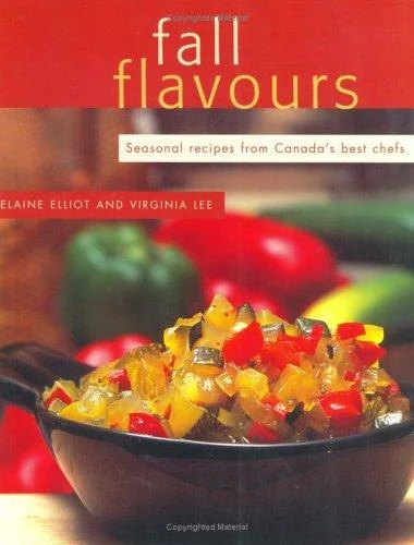 Fall Flavours: Seasonal Recipes from Canada's Best Chefs