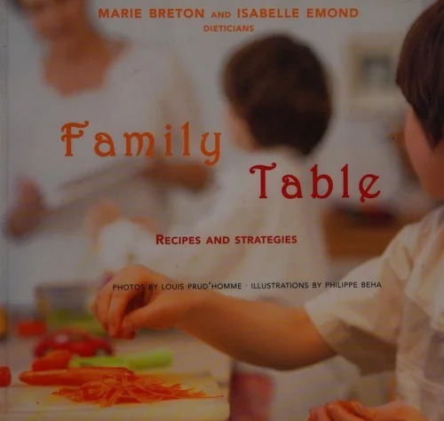 Family Table: Recipes and Strategies