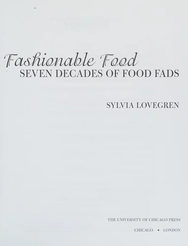 Fashionable Food: Seven Decades of Food Fads
