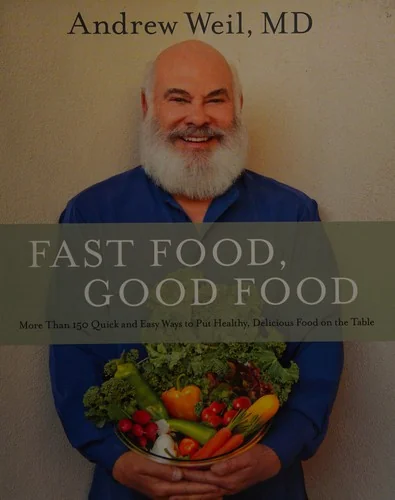 Fast Food, Good Food: More Than 150 Quick and Easy Ways to Put Healthy, Delicious Food on the Table