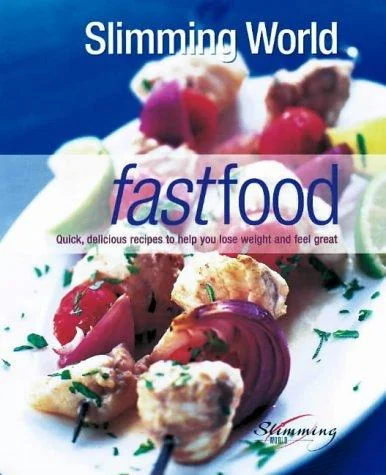 Fast Food: Quick, Delicious Recipes to Help You Lose Weight and Feel Great
