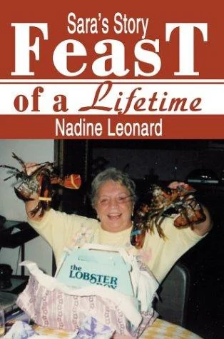Feast of a Lifetime: Sara's Story by Leonard, Nadine