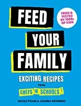 Feed Your Family: Exciting Recipes from Chefs in Schools, Tried and Tested by 1000s of Kids