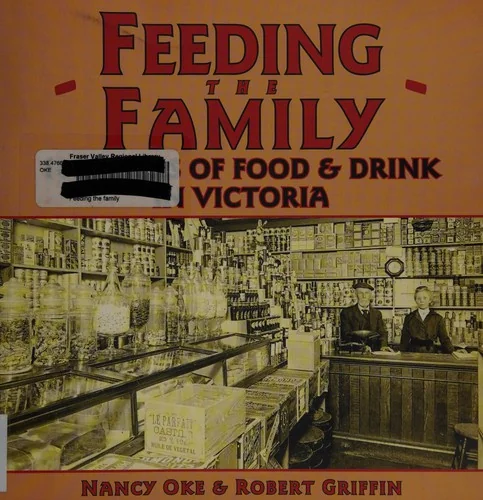 Feeding the Family: 100 Years of Food & Drink in Victoria