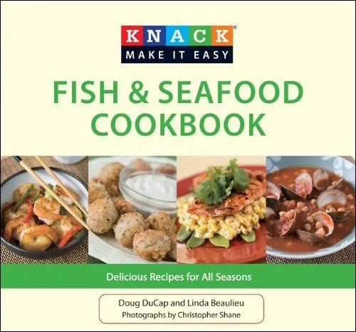 Fish & Seafood Cookbook: Delicious Recipes for All Seasons by Ducap, Doug